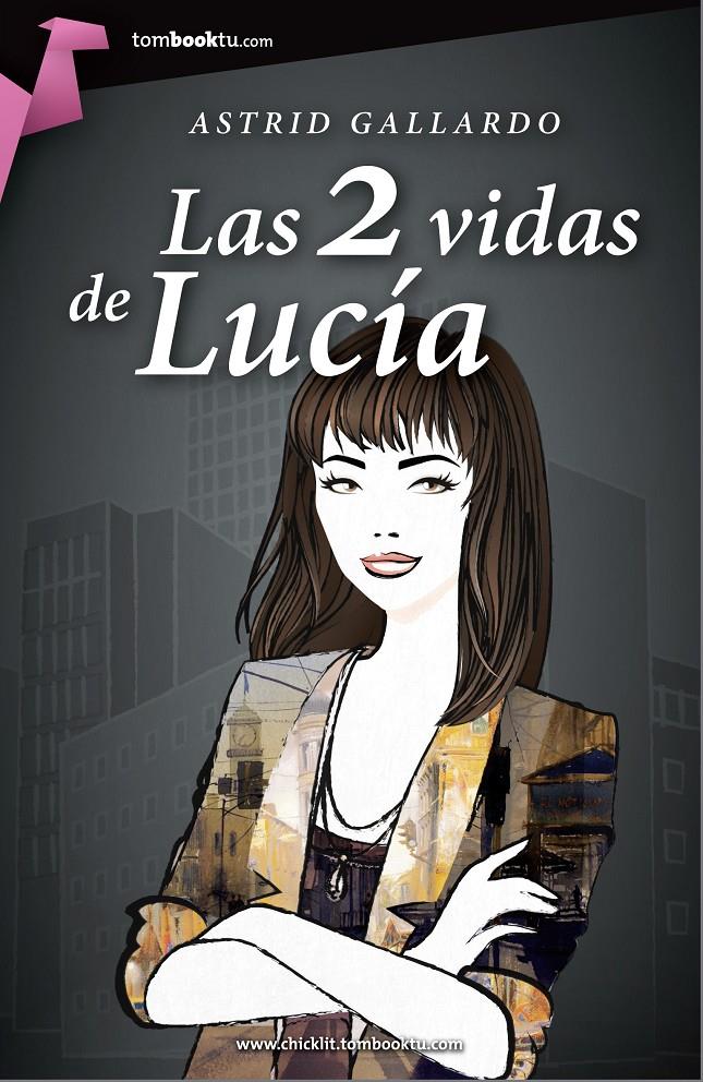 LAS 2 VIDAS DE LUCÍA | 9788415747284 | ASTRID GALLARDO | Llibreria Ombra | Llibreria online de Rubí, Barcelona | Comprar llibres en català i castellà online