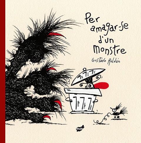 PER AMAGAR-SE D'UN MONSTRE | 9788416817351 | ROLDÁN DEVETACH, GUSTAVO | Llibreria Ombra | Llibreria online de Rubí, Barcelona | Comprar llibres en català i castellà online