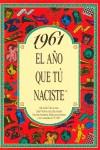 1961 EL AÑO QUE TU NACISTE | 9788488907981 | COLLADO BASCOMPTE, ROSA | Llibreria Ombra | Llibreria online de Rubí, Barcelona | Comprar llibres en català i castellà online