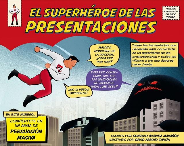 EL SUPERHÉROE DE LAS PRESENTACIONES | 9788498753844 | GONZALO ÁLVAREZ MARAÑÓN/DAVID ARROYO GARCÍA | Llibreria Ombra | Llibreria online de Rubí, Barcelona | Comprar llibres en català i castellà online