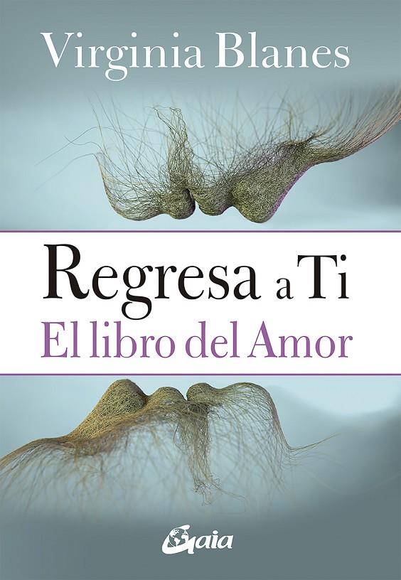 REGRESA A TI | 9788484458128 | BLANES ARAGÓN, VIRGINIA | Llibreria Ombra | Llibreria online de Rubí, Barcelona | Comprar llibres en català i castellà online