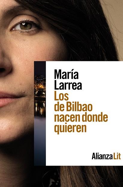 LOS DE BILBAO NACEN DONDE QUIEREN | 9788411484466 | LARREA, MARÍA | Llibreria Ombra | Llibreria online de Rubí, Barcelona | Comprar llibres en català i castellà online