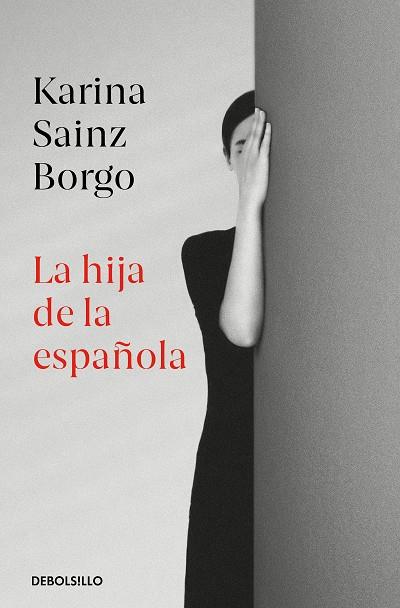 LA HIJA DE LA ESPAÑOLA | 9788466350426 | SAINZ BORGO, KARINA | Llibreria Ombra | Llibreria online de Rubí, Barcelona | Comprar llibres en català i castellà online