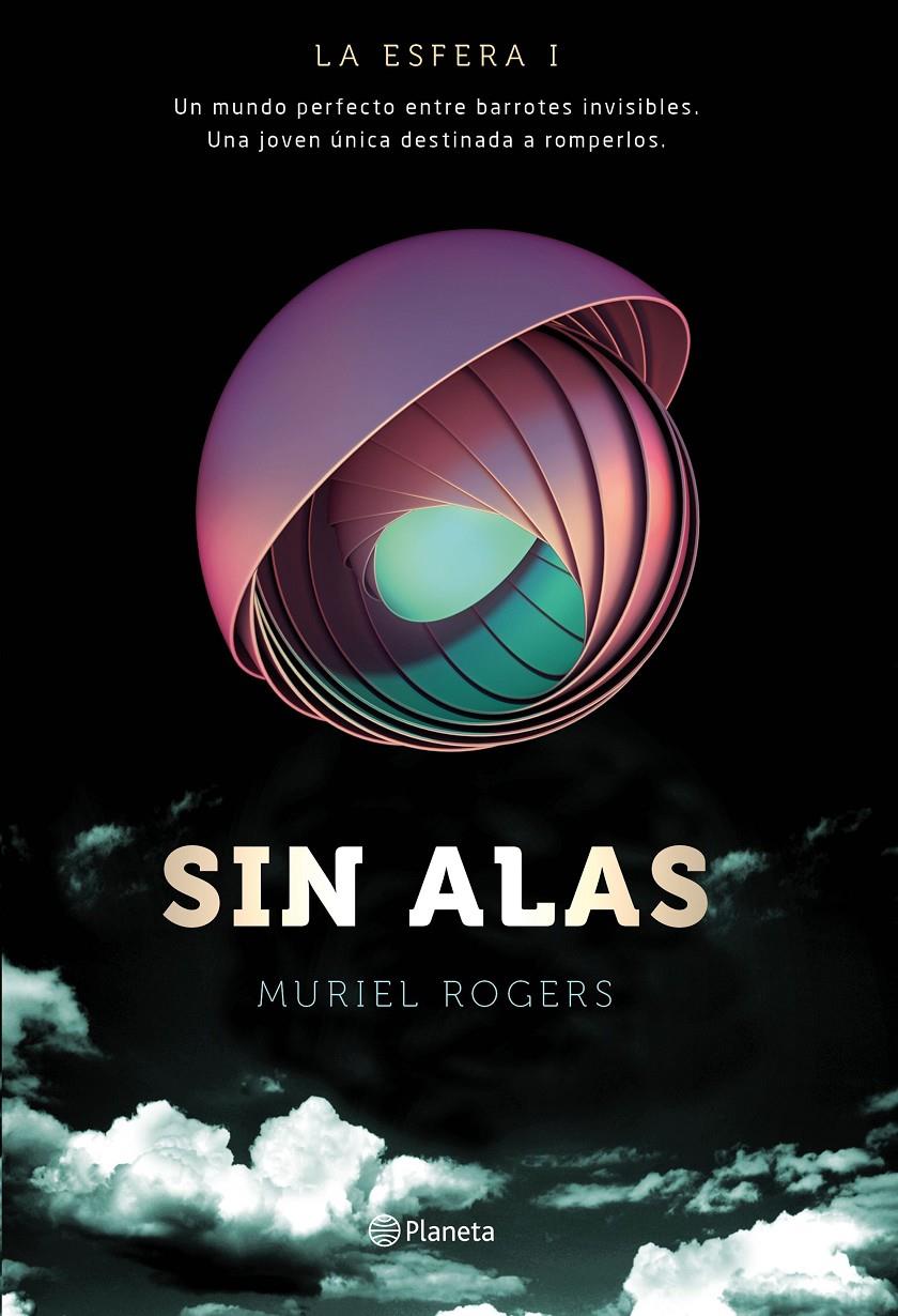 LA ESFERA. SIN ALAS (TRILOGÍA LA ESFERA 1) | 9788408149576 | MURIEL ROGERS | Llibreria Ombra | Llibreria online de Rubí, Barcelona | Comprar llibres en català i castellà online