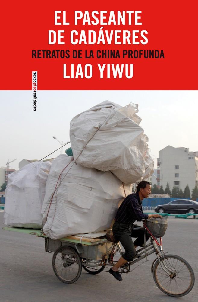 EL PASEANTE DE CADÁVERES RETRATOS DE LA CHINA PROFUNDA | 9788415601135 | LIAO YIWU | Llibreria Ombra | Llibreria online de Rubí, Barcelona | Comprar llibres en català i castellà online