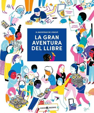 LA GRAN AVENTURA DEL LLIBRE | 9788412557121 | VERNET, STÉPHANIE | Llibreria Ombra | Llibreria online de Rubí, Barcelona | Comprar llibres en català i castellà online