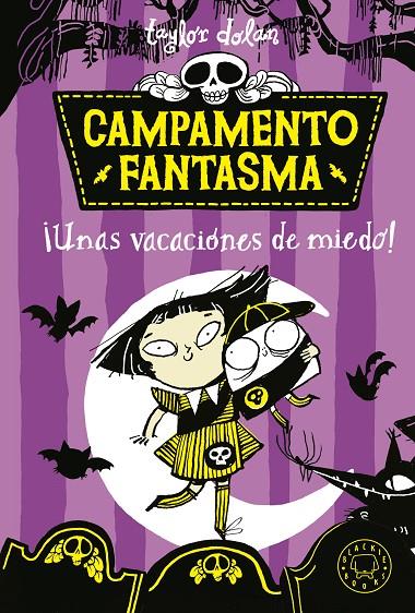 CAMPAMENTO FANTASMA. ¡UNAS VACACIONES DE MIEDO! | 9788419654014 | DOLAN, TAYLOR | Llibreria Ombra | Llibreria online de Rubí, Barcelona | Comprar llibres en català i castellà online