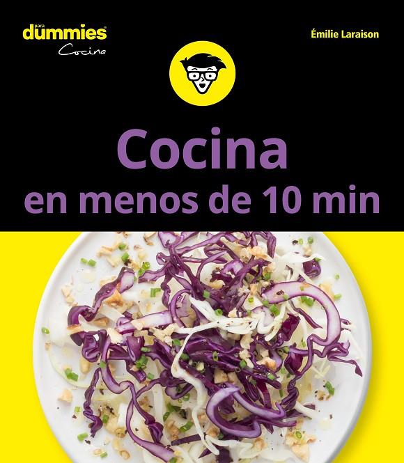 COCINA EN MENOS DE 10 MINUTOS PARA DUMMIES | 9788432904745 | LARAISON, EMILIE | Llibreria Ombra | Llibreria online de Rubí, Barcelona | Comprar llibres en català i castellà online