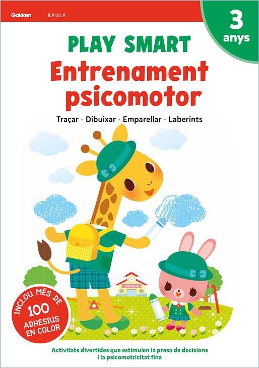 PLAY SMART ENTRENAMENT PSICOMOTOR 3 ANYS | 9788447946679 | EQUIPO GAKKEN | Llibreria Ombra | Llibreria online de Rubí, Barcelona | Comprar llibres en català i castellà online