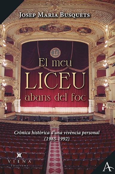 EL MEU LICEU ABANS DEL FOC | 9788418908125 | BUSQUETS I GALERA, JOSEP MARIA | Llibreria Ombra | Llibreria online de Rubí, Barcelona | Comprar llibres en català i castellà online