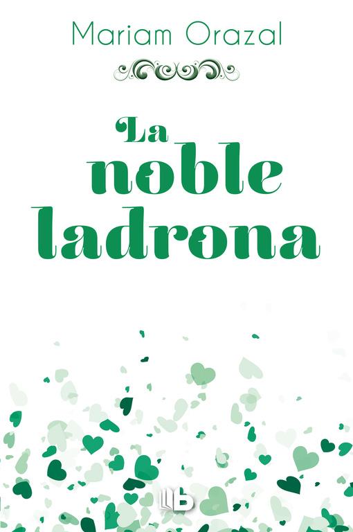 LA NOBLE LADRONA (SERIE CHADWICK 1) | 9788490704295 | MARIAM ORAZAL | Llibreria Ombra | Llibreria online de Rubí, Barcelona | Comprar llibres en català i castellà online