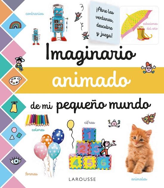 IMAGINARIO ANIMADO DE MI PEQUEÑO MUNDO | 9788417720674 | LAROUSSE EDITORIAL | Llibreria Ombra | Llibreria online de Rubí, Barcelona | Comprar llibres en català i castellà online