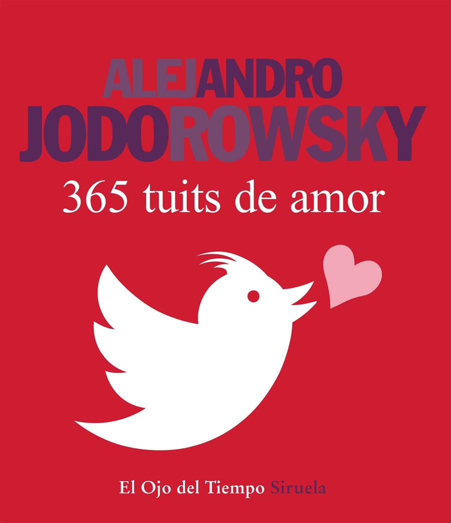 365 TUITS DE AMOR | 9788416280162 | ALEJANDRO JODOROWSKY | Llibreria Ombra | Llibreria online de Rubí, Barcelona | Comprar llibres en català i castellà online