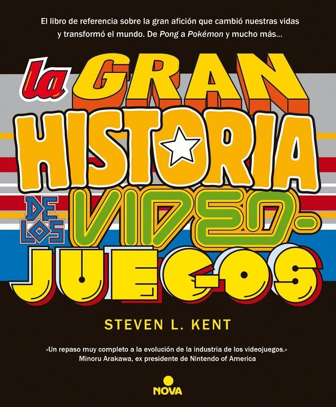 LA GRAN HISTORIA DE LOS VIDEOJUEGOS | 9788466655026 | L. KENT, STEVEN | Llibreria Ombra | Llibreria online de Rubí, Barcelona | Comprar llibres en català i castellà online