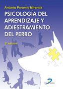 PSICOLOGÍA DEL APRENDIZAJE Y ADIESTRAMIENTO DEL PERRO. 2ª EDICION | 9788479789619 | ANTONIO PARAMIO | Llibreria Ombra | Llibreria online de Rubí, Barcelona | Comprar llibres en català i castellà online