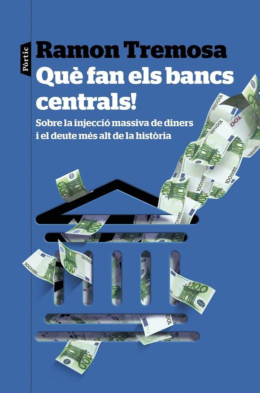 QUÈ FAN ELS BANCS CENTRALS! | 9788498094541 | TREMOSA, RAMON | Llibreria Ombra | Llibreria online de Rubí, Barcelona | Comprar llibres en català i castellà online