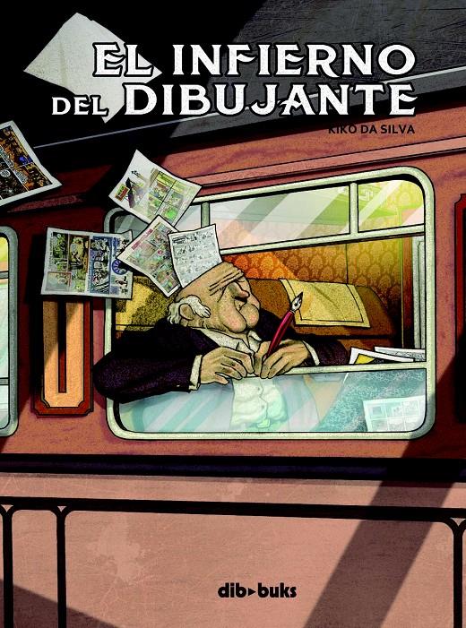 EL INFIERNO DEL DIBUJANTE | 9788415850809 | DA SILVA IRAGO, KIKO | Llibreria Ombra | Llibreria online de Rubí, Barcelona | Comprar llibres en català i castellà online