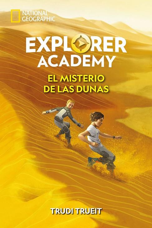 EXPLORER ACADEMY 4. EL MISTERIO DE LAS DUNAS | 9788482987507 | TRUEIT TRUDI | Llibreria Ombra | Llibreria online de Rubí, Barcelona | Comprar llibres en català i castellà online