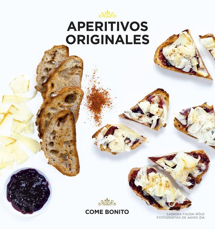 APERITIVOS ORIGINALES | 9788416489107 | SABRINA FAUDA-RÔLE/AKIKO IDA | Llibreria Ombra | Llibreria online de Rubí, Barcelona | Comprar llibres en català i castellà online