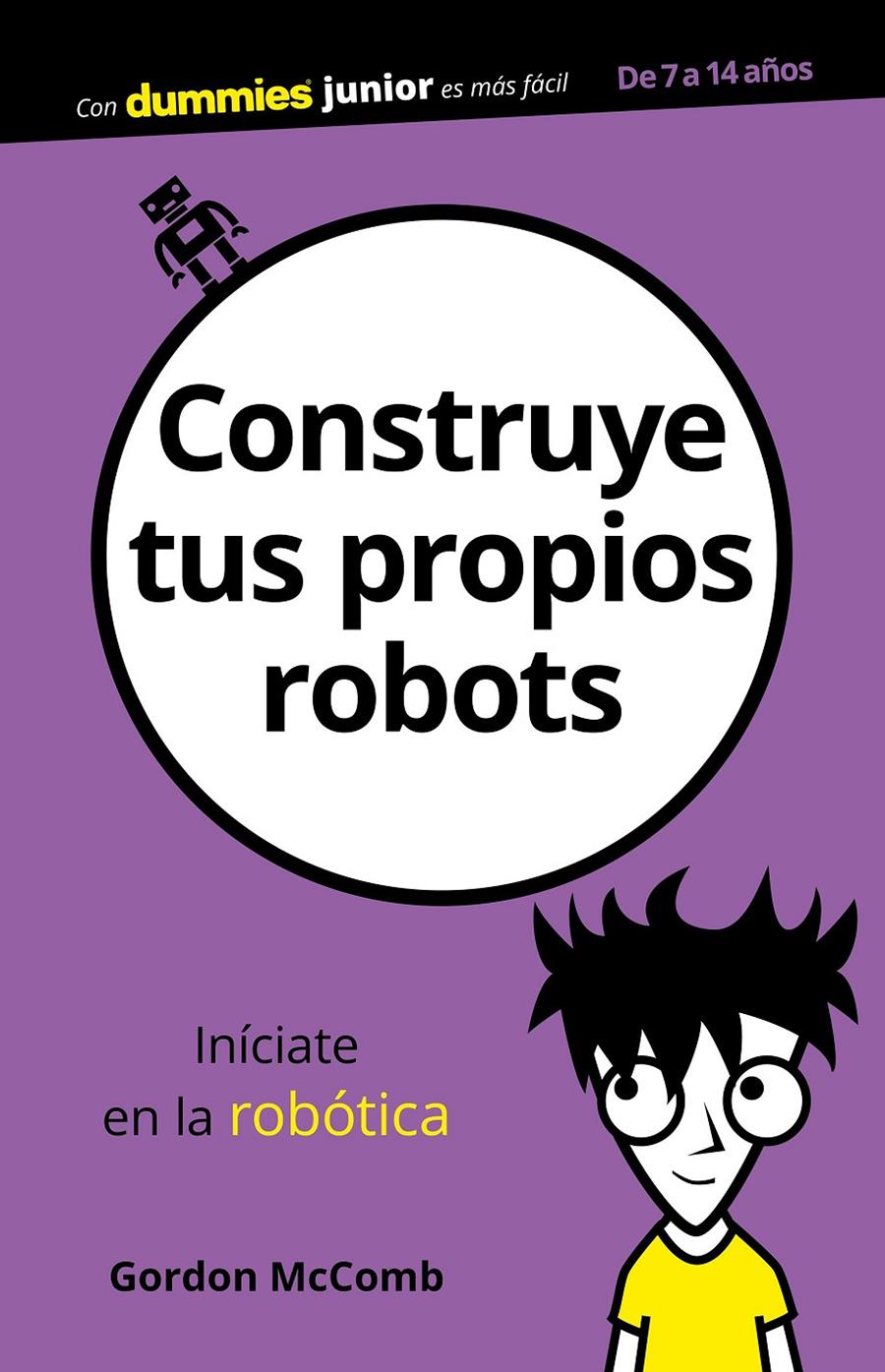 CONSTRUYE TUS PROPIOS ROBOTS | 9788432904134 | MCCOMB, GORDON | Llibreria Ombra | Llibreria online de Rubí, Barcelona | Comprar llibres en català i castellà online