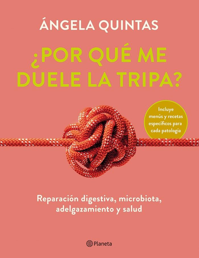 ¿POR QUÉ ME DUELE LA TRIPA? | 9788408250920 | QUINTAS, ÁNGELA | Llibreria Ombra | Llibreria online de Rubí, Barcelona | Comprar llibres en català i castellà online