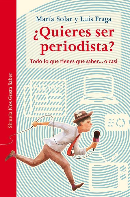 ¿QUIERES SER PERIODISTA? | 9788417151331 | SOLAR, MARÍA/FRAGA, LUIS | Llibreria Ombra | Llibreria online de Rubí, Barcelona | Comprar llibres en català i castellà online