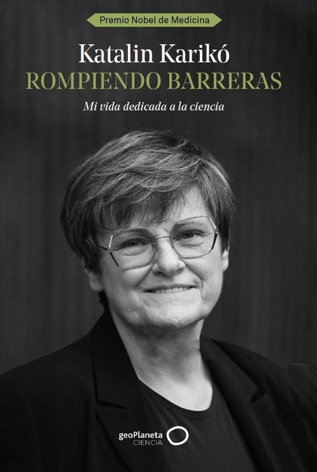 ROMPIENDO BARRERAS | 9788408291978 | KARIKÓ, KATALIN | Llibreria Ombra | Llibreria online de Rubí, Barcelona | Comprar llibres en català i castellà online