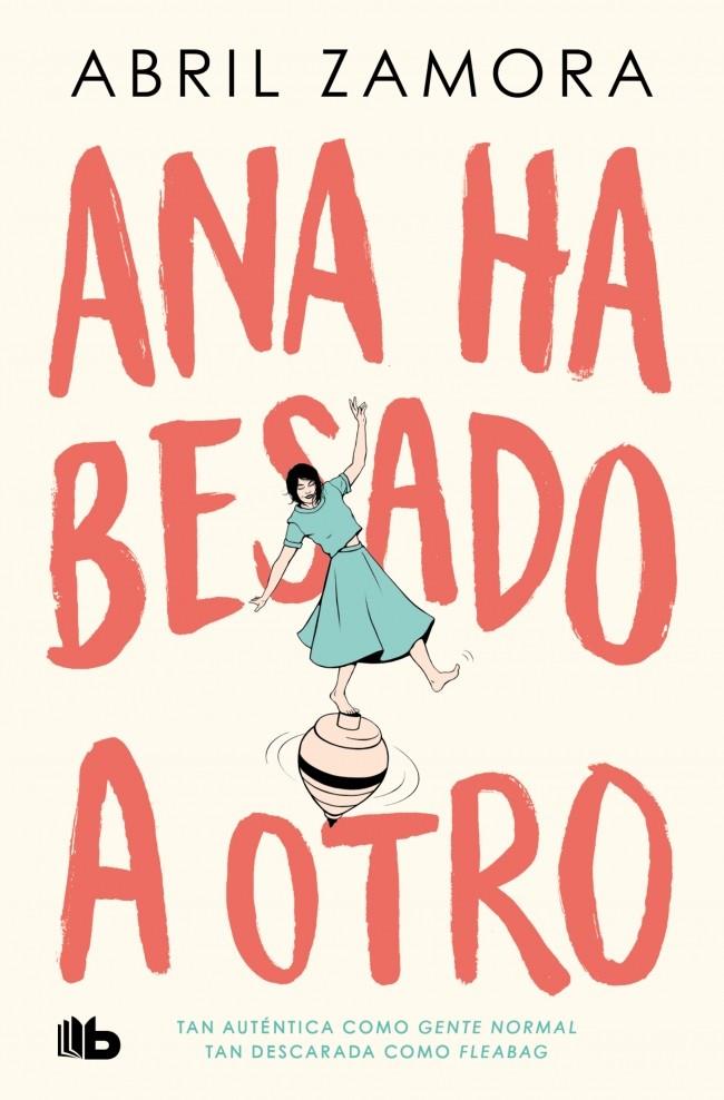 ANA HA BESADO A OTRO | 9788410381049 | ZAMORA, ABRIL | Llibreria Ombra | Llibreria online de Rubí, Barcelona | Comprar llibres en català i castellà online