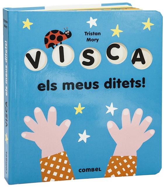 VISCA ELS MEUS DITETS! | 9788491015918 | MORY, TRISTAN | Llibreria Ombra | Llibreria online de Rubí, Barcelona | Comprar llibres en català i castellà online