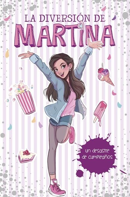 UN DESASTRE DE CUMPLEAÑOS (LA DIVERSIÓN DE MARTINA 1) | 9788490438565 | MARTINA D'ANTIOCHIA | Llibreria Ombra | Llibreria online de Rubí, Barcelona | Comprar llibres en català i castellà online