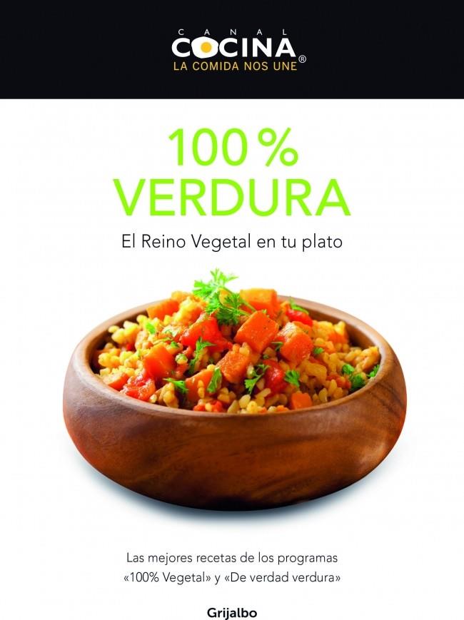 100% VERDURA EL REINO VEGETAL EN TU PLATO | 9788425350054 | CANAL COCINA | Llibreria Ombra | Llibreria online de Rubí, Barcelona | Comprar llibres en català i castellà online