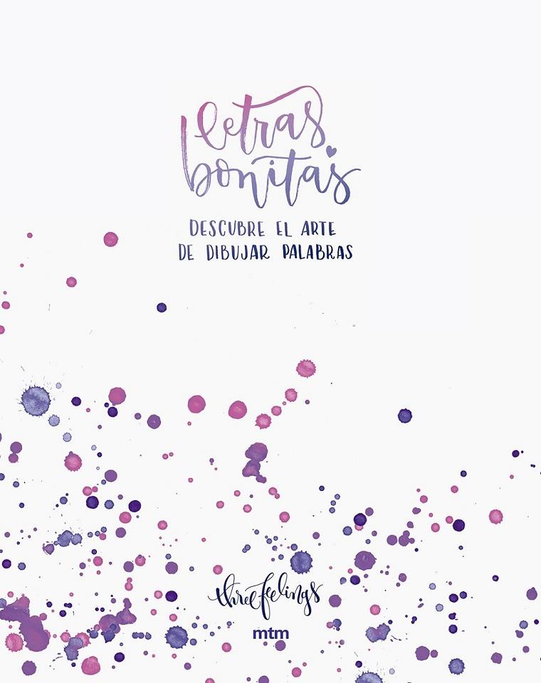 LETRAS BONITAS | 9788416497577 | THREEFEELINGS | Llibreria Ombra | Llibreria online de Rubí, Barcelona | Comprar llibres en català i castellà online