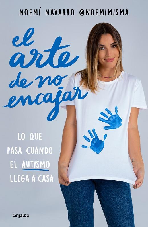 EL ARTE DE NO ENCAJAR/ AUTISMO | 9788425364365 | NAVARRO (@NOEMIMISMA), NOEMÍ | Llibreria Ombra | Llibreria online de Rubí, Barcelona | Comprar llibres en català i castellà online