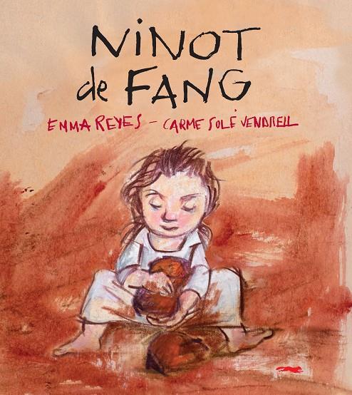 NINOT DE FANG | 9788412078916 | REYES, EMMA | Llibreria Ombra | Llibreria online de Rubí, Barcelona | Comprar llibres en català i castellà online