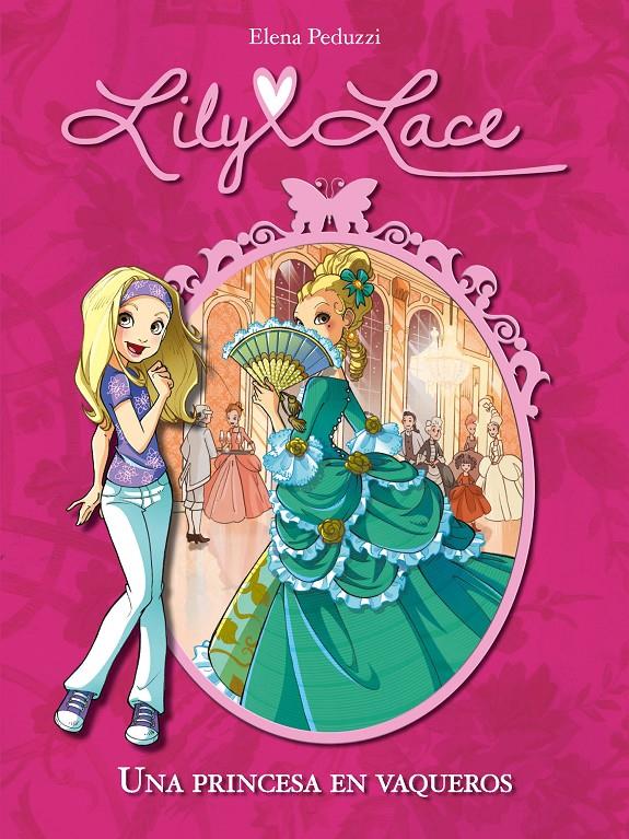 LILY LACE 1 UNA PRINCESA EN VAQUEROS | 9788420414485 | ELENA PEDUZZI | Llibreria Ombra | Llibreria online de Rubí, Barcelona | Comprar llibres en català i castellà online