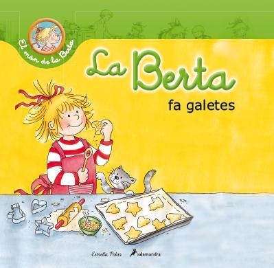 LA BERTA FA GALETES | 9788490572412 | LIANE SCHNEIDER | Llibreria Ombra | Llibreria online de Rubí, Barcelona | Comprar llibres en català i castellà online