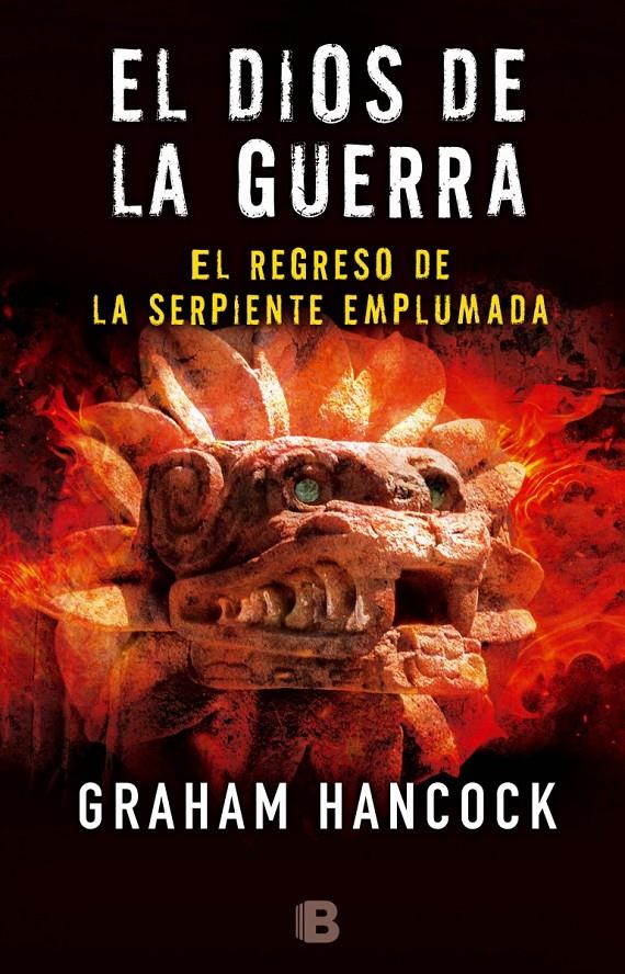 EL DIOS DE LA GUERRA II. EL REGRESO DE LA SERPIENTE EMPLUMADA | 9788466660105 | HANCOCK, GRAHAM | Llibreria Ombra | Llibreria online de Rubí, Barcelona | Comprar llibres en català i castellà online