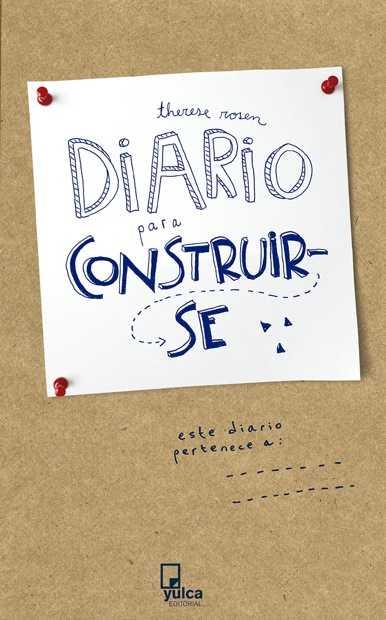 DIARIO PARA CONSTRUIRSE | 9788494355578 | ROSEN,THERESE | Llibreria Ombra | Llibreria online de Rubí, Barcelona | Comprar llibres en català i castellà online