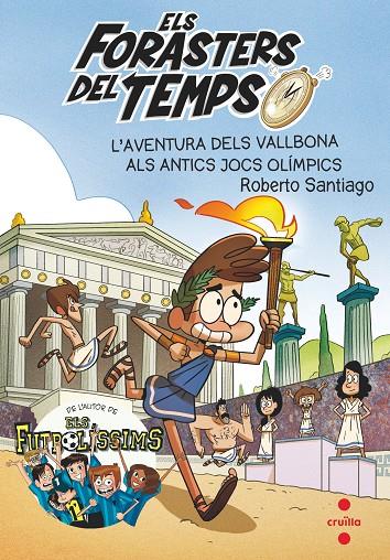 ALS ANTICS JOCS OLIMPICS 8. L'AVENTURA DELS VALLBONA  | 9788466146753 | SANTIAGO, ROBERTO | Llibreria Ombra | Llibreria online de Rubí, Barcelona | Comprar llibres en català i castellà online