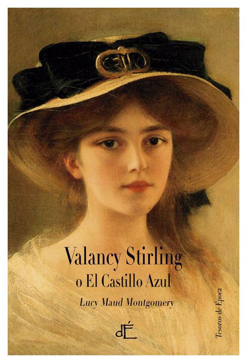 VALANCY STIRLING O EL CASTILLO AZUL | 9788494363429 | LUCY MAUD MONTGOMERY | Llibreria Ombra | Llibreria online de Rubí, Barcelona | Comprar llibres en català i castellà online