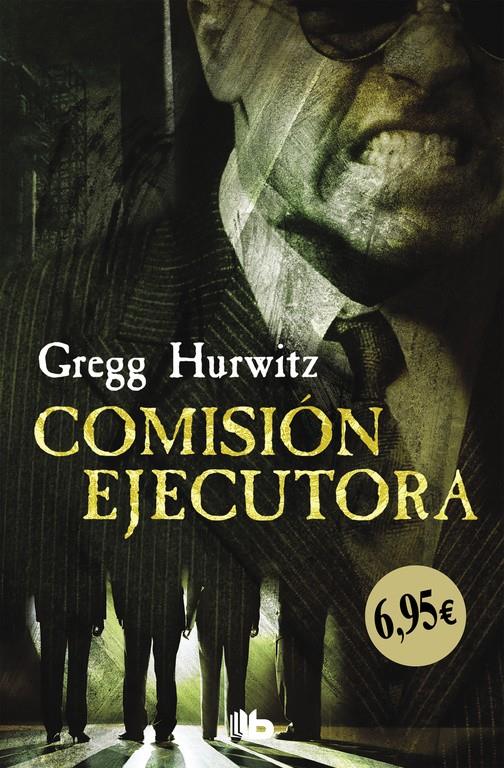 COMISIÓN EJECUTORA | 9788490704615 | GREGG HURWITZ | Llibreria Ombra | Llibreria online de Rubí, Barcelona | Comprar llibres en català i castellà online