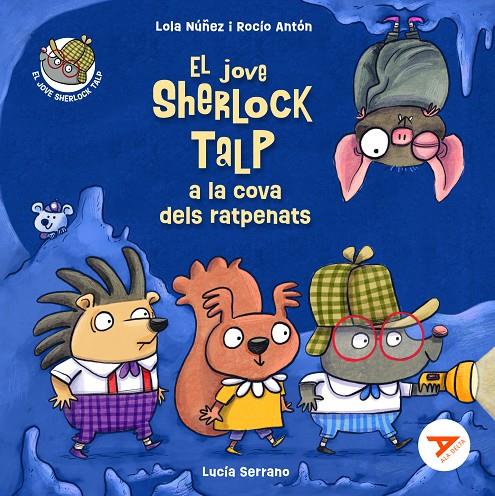 EL JOVE SHERLOCK TALP A LA COVA DELS RATPENATS | 9788447951703 | NÚÑEZ MADRID, LOLA/ANTÓN BLANCO, ROCÍO | Llibreria Ombra | Llibreria online de Rubí, Barcelona | Comprar llibres en català i castellà online