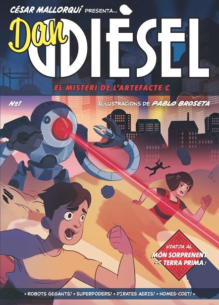 DAN DIESEL 1.EL MISTERI DE L'ARTEFACTE C | 9788466149105 | MALLORQUÍ DEL CORRAL, CÉSAR | Llibreria Ombra | Llibreria online de Rubí, Barcelona | Comprar llibres en català i castellà online