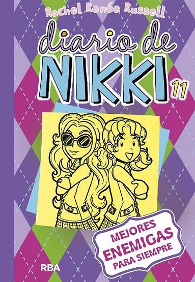 DIARIO DE NIKKI 11: MEJORES ENEMIGAS PARA SIEMPRE | 9788427211261 | RUSSELL , RACHEL RENEE | Llibreria Ombra | Llibreria online de Rubí, Barcelona | Comprar llibres en català i castellà online