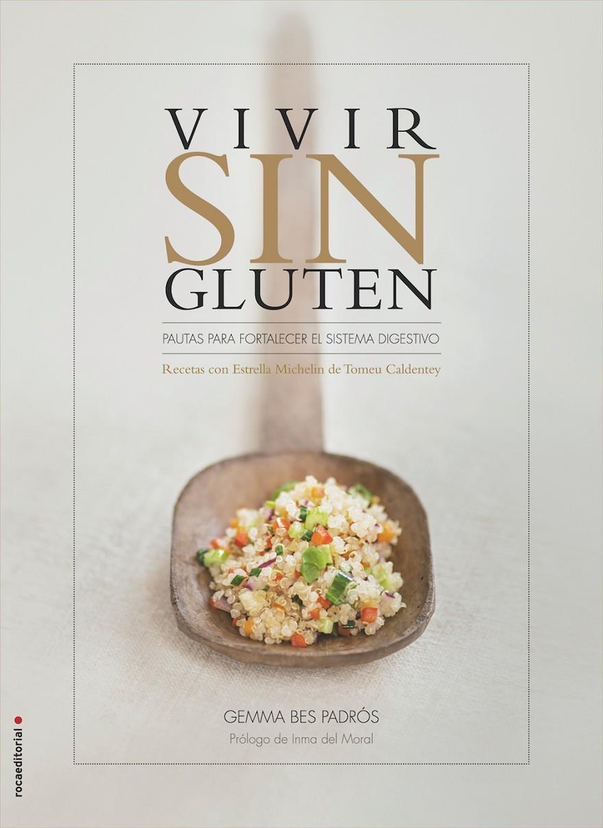 VIVIR SIN GLUTEN | 9788499189437 | BES PADRÓS, GEMMA/CALDENTEY, TOMEU | Llibreria Ombra | Llibreria online de Rubí, Barcelona | Comprar llibres en català i castellà online