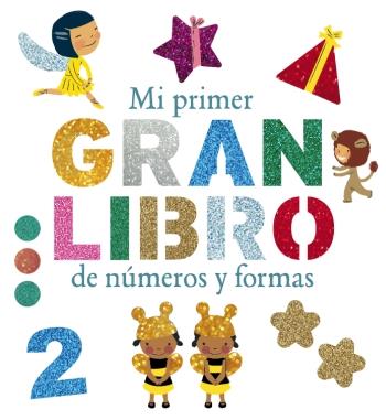 MI PRIMER GRAN LIBRO DE NÚMEROS Y FORMAS | 9788492766727 | PATRÍCIA GEIS CONTI/BONAVISTA, RUFITO | Llibreria Ombra | Llibreria online de Rubí, Barcelona | Comprar llibres en català i castellà online