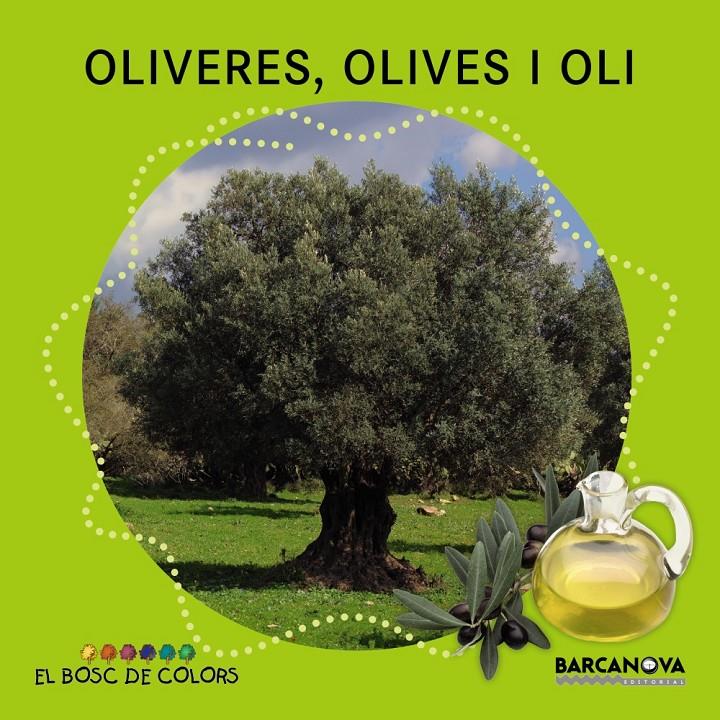 OLIVERES OLIVES I OLI | 9788448933951 | BALDÓ, ESTEL/GIL, ROSA/SOLIVA, MARIA | Llibreria Ombra | Llibreria online de Rubí, Barcelona | Comprar llibres en català i castellà online