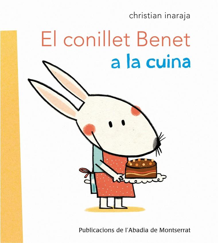 EL CONILLET BENET A LA CUINA | 9788498835335 | INARAJA I  GENÍS, CHRISTIAN | Llibreria Ombra | Llibreria online de Rubí, Barcelona | Comprar llibres en català i castellà online