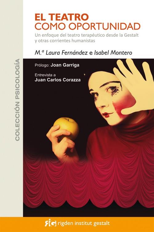 EL TEATRO COMO OPORTUNIDAD | 9788493917234 | FERNÁNDEZ GASTELÚ, M.ª LAURA / MONTERO REBOLLO, ISABEL | Llibreria Ombra | Llibreria online de Rubí, Barcelona | Comprar llibres en català i castellà online