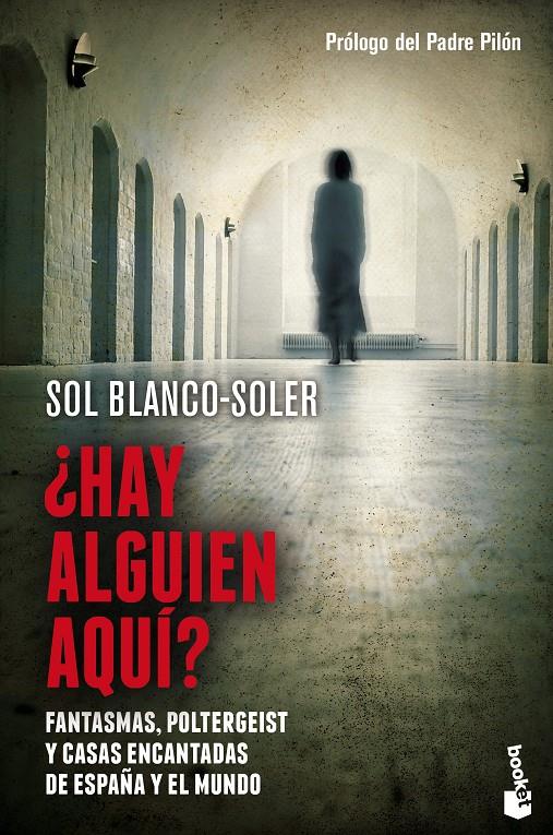 HAY ALGUIEN AQUÍ FANTASMAS POLTERGEIST Y CASAS ENCANTADAS DE ESPAÑA Y EL MUNDO | 9788408128779 | SOL BLANCO-SOLER | Llibreria Ombra | Llibreria online de Rubí, Barcelona | Comprar llibres en català i castellà online